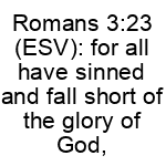 for all have sinned bible verse.